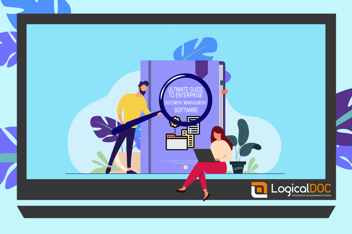 Ultimate Guide to Enterprise Document Management Software